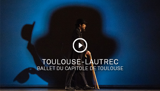 TOULOUSE-LAUTREC 7 TOULOUSE LAUTREC Ballet Capitole Toulouse prod vignette newformat 22 23 - Productions Internationales Albert Sarfati